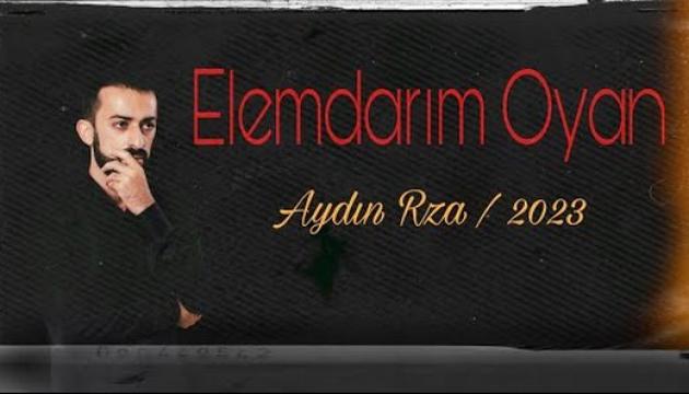 Aydın Rza - Ələmdarım Oyan