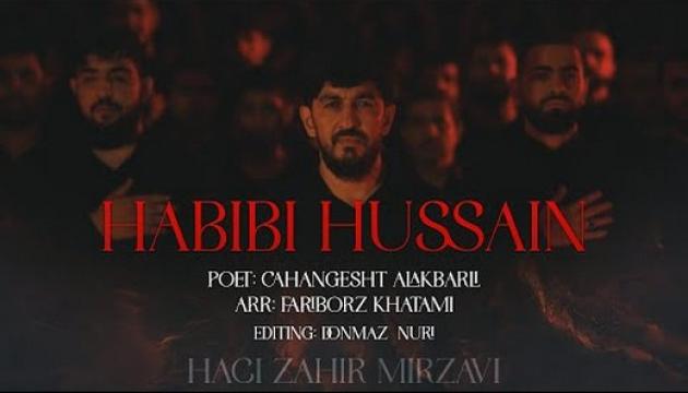 Hacı Zahir - Həbibi Hüseyn