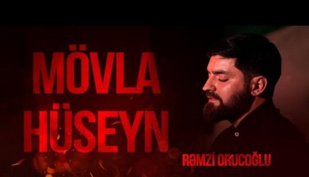 Rəmzi Orucoğlu - Mövla Hüseyn (ə)