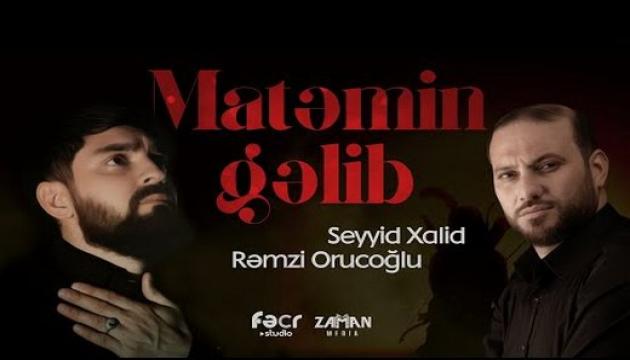 Rəmzi Orucoğlu_Seyyid Xalid - Matəmin Gəlib