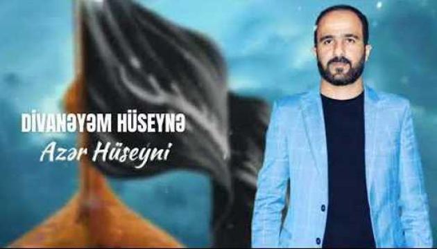 Azər Hüseyni - Divanəyəm Hüseynə