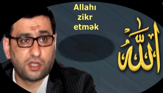 Hacı Şahin - Allahı zikr etmək