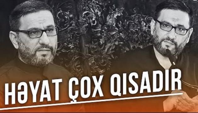 Hacı Şahin - Həyat çox qısadır