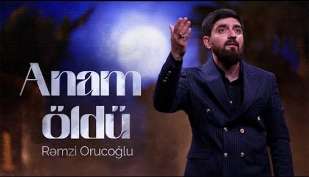 Rəmzi OrucOğlu - Anam Öldü