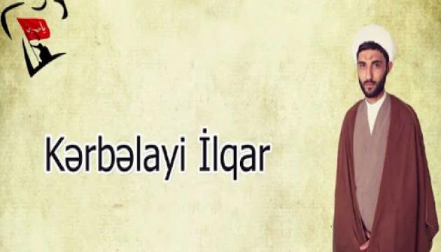 Kərbəlayi İlqar - Həzrəti İbrahim (ə)