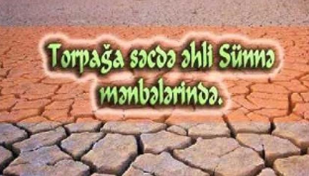 Torpağa səcdə - Əhli sünnə mənbələrində