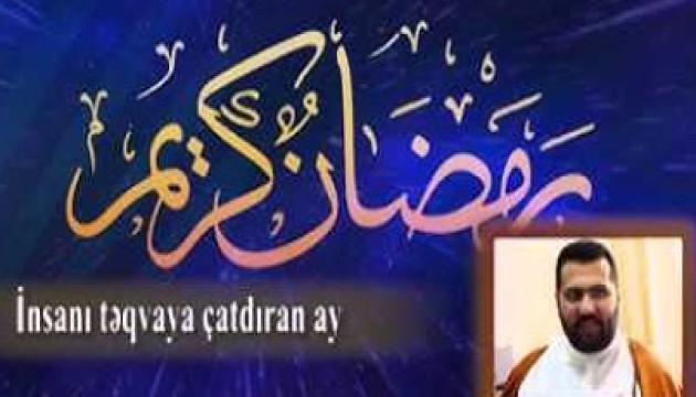 Hacı İlqar - İnsanı təqvaya çatdıran ay