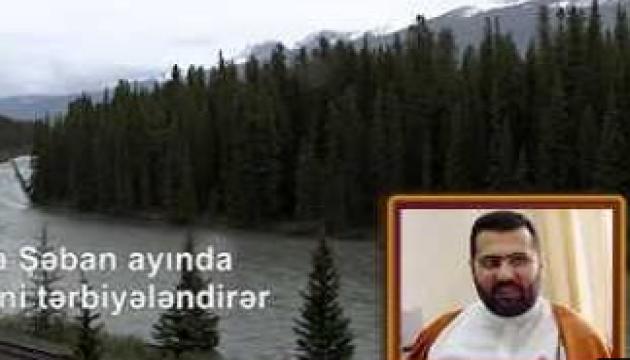 Hacı İlqar - Allah Təala Şəban ayında sədəqə verəni tərbiyələndirər