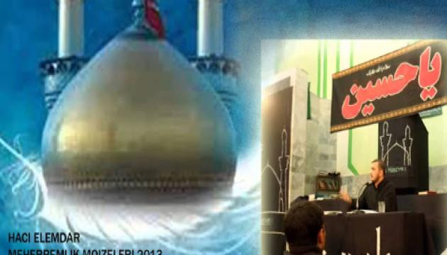 Kərbəlayi Ələmdar - Məhərrəm moizəsi - 4 (2013)