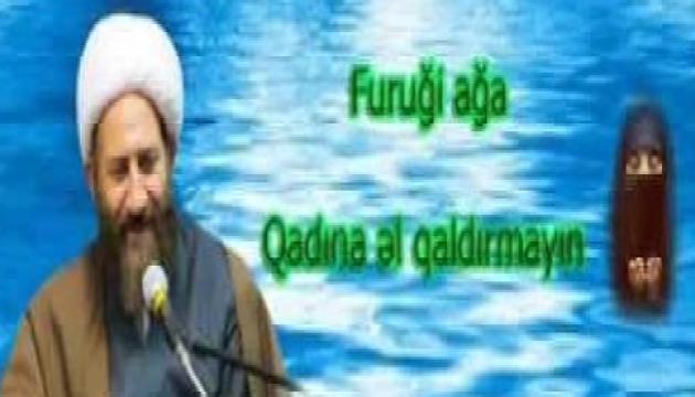 Firuqi ağa - Qadına əl qaldırmayın