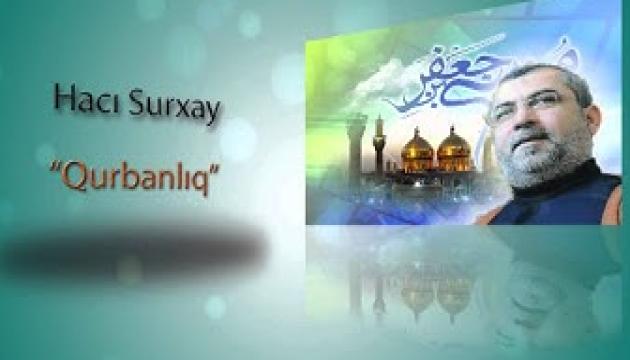 Hacı Surxay - Qurbanlıq - 2