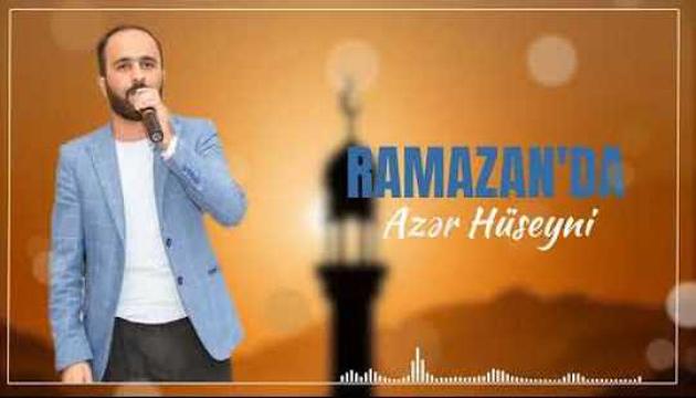 Azər Hüseyni - Ramazanda