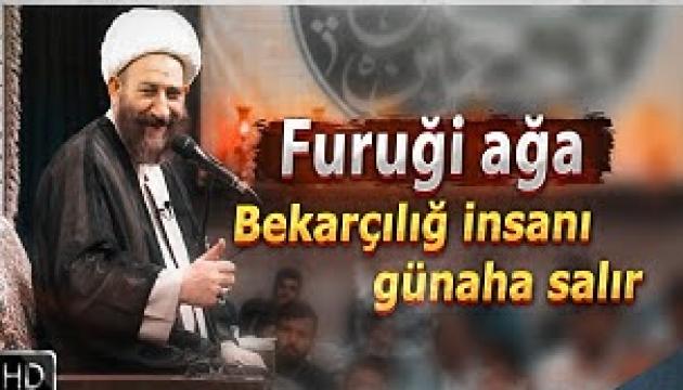 Furuqi ağa - Bekarçılıq insanı günaha salır