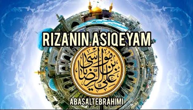 Əbasəlt İbrahimi - Rzanın aşiqiyəm
