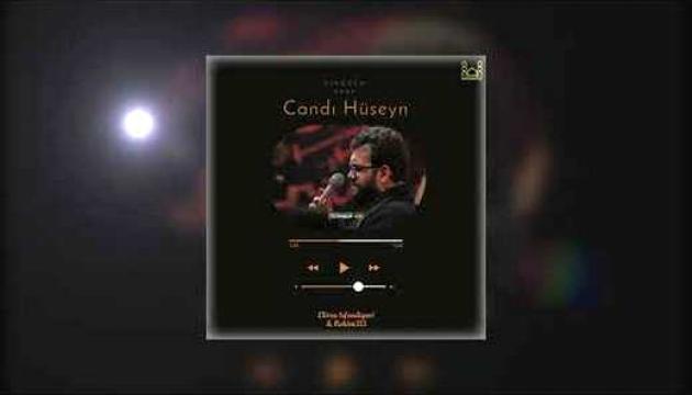 Əlirza İsfəndiyari - Candı Hüseyn