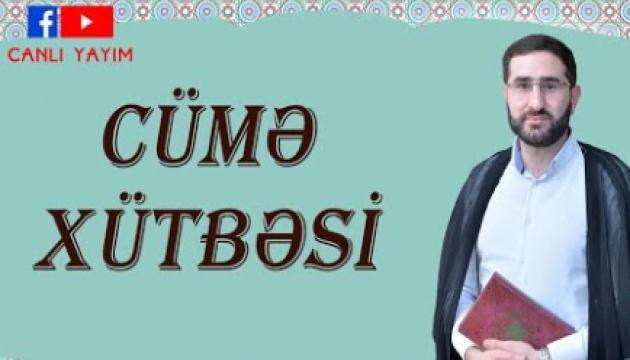 Hacı Surxay - Cümə xütbəsi 04.09.2020