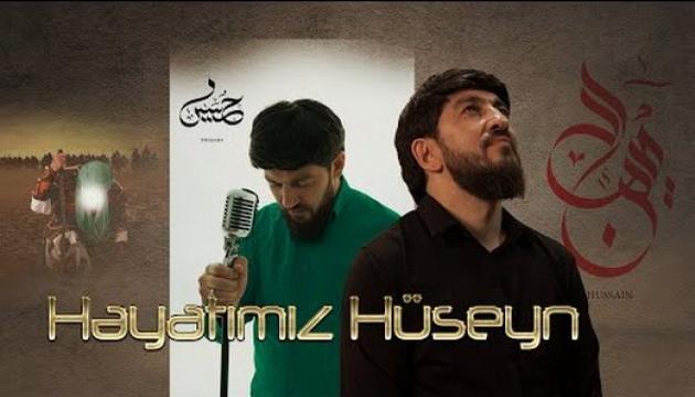 Hacı Zahir - Həyatımız Hüseyn