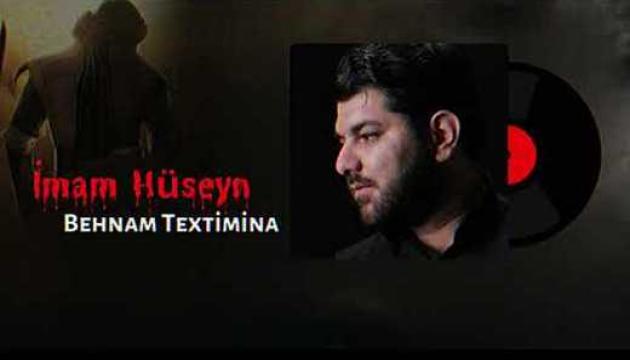 Behnam Textimina - İmam Huseyn