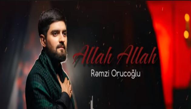 Rəmzi Orucoğlu - Allah Allah