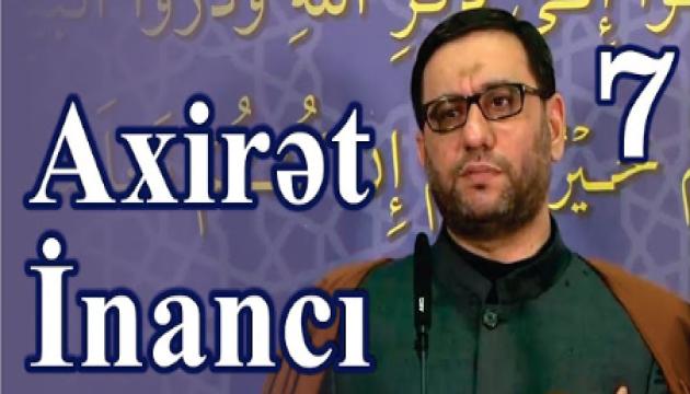 Hacı Şahin - Axirət inancı - 7 (Cümə)