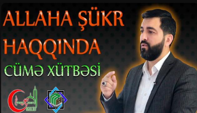 Hacı Eldayaq - Şükr haqqında 2 (Cümə) 