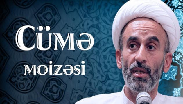 Hacı Əhliman - Cümə moizəsi (28.06.2019) 