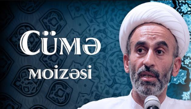 Hacı Əhliman - Cümə moizəsi (05.07.2019) 