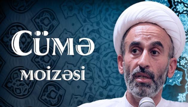 Hacı Əhliman - Cümə moizəsi (20.09.2019) 