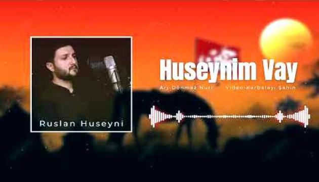 Ruslan Huseyni - Huseynim Vay