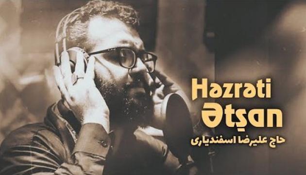 Əlirza Isfəndiyari - Həzrəti Ətşan