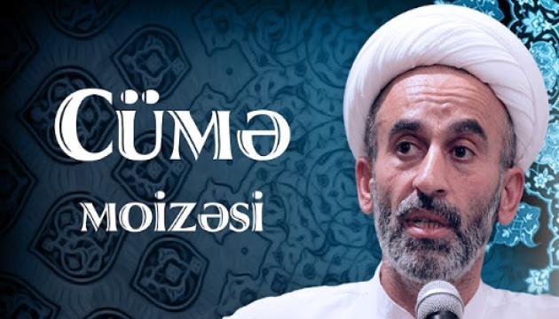 Hacı Əhliman - Cümə moizəsi (29.03.2019)