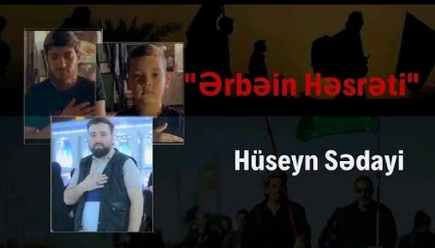 Hüseyn Sədayi - Ərbəin Həsrəti