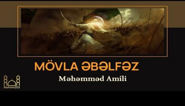 Məhəmməd Amili - Mövla Əbəlfəz