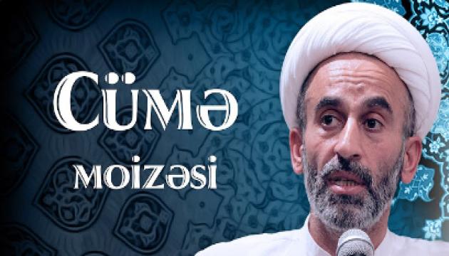 Hacı Əhliman - Cümə moizəsi 15.09.2017