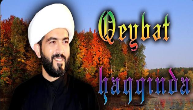 Hacı Eldayaq - Qeybət haqqında (Cümə 14.07.17)