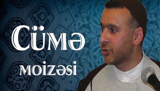 Hacı Elnur - Cümə xütbəsi (Möminlərə şad xəbər)