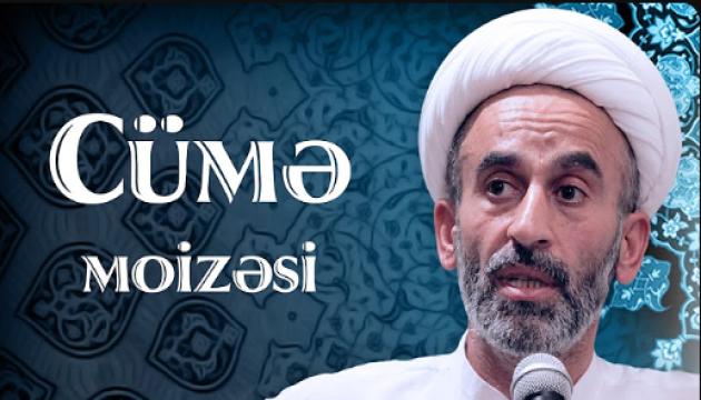Hacı Əhliman - Cümə moizəsi 19.05.2017