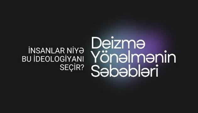 Elşən İsmayılov - Deizmə Yönəlmənin Səbəbləri