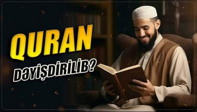 QURAN dəyişdirilibmi