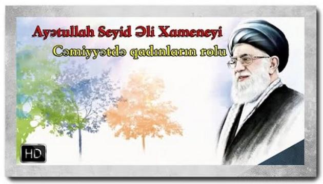 Seyid Əli Xamenei - Cəmiyyətdə qadınların rolu_58