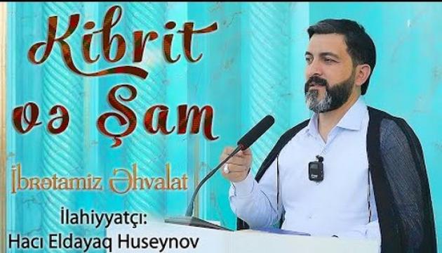 Hacı Eldayaq - Kibrit və Şam (İbrətamiz əhvalat)