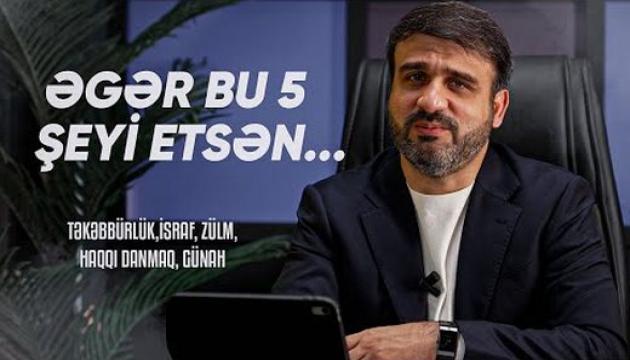 Hacı Ramil - Əgər bu 5 şeyi etsən