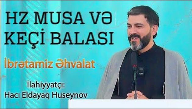 Hacı Eldayaq - Hz Musa və keçi balası