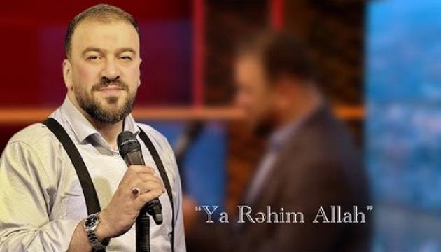 Seyyid Taleh - Ya Rəhim Allah