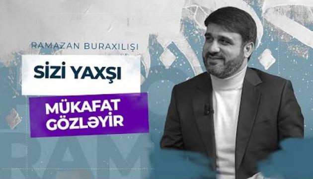 Hacı Ramil - Sizi yaxşı mükafat gözləyir