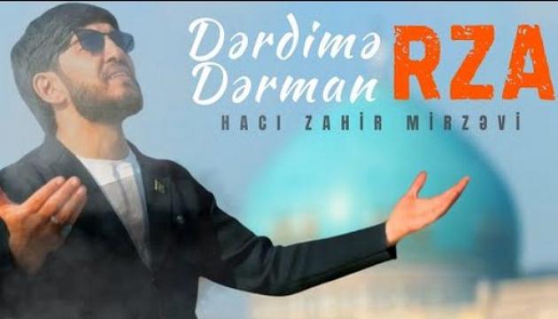 Hacı Zahir - Ey Dərdimə Dərman Rza