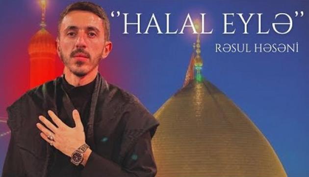 Rəsul Həsəni - Halal eylə
