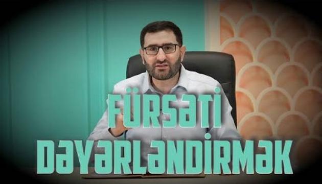 Hacı Surxay - Fürsəti dəyərləndirmək