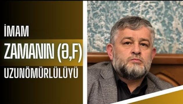 Seyid AğaRəşid - İmam Zamanın (ə,f) Uzunömürlülüyü