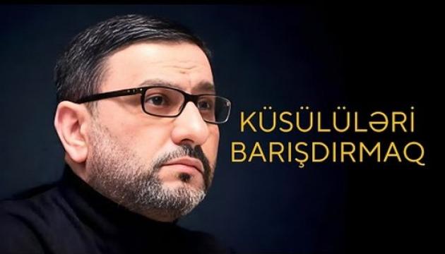 Hacı Şahin - Küsülülәri barışdırmaq